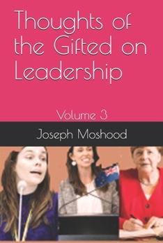 Paperback Thoughts of the Gifted on Leadership: Volume 3 Book