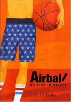Hardcover Airball: My Life in Briefs Book