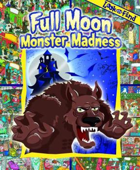 Unknown Binding Full Moon Monster Madness Look and Find Book