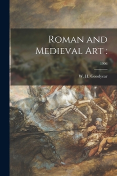 Paperback Roman and Medieval Art: ; 1906 Book