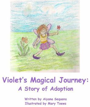 Hardcover Violet's Magical Journey: A Story of Adoption Book