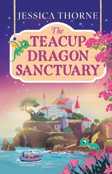 Paperback The Teacup Dragon Sanctuary Book