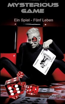 Paperback Mysterious Games: Ein Spiel - Fünf Leben [German] Book