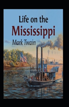 Paperback Life On The Mississippi Annotated Book