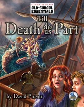 Till Death Do Us Part : An Old-School Solo Adventure