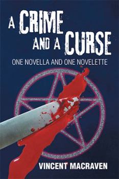 Hardcover A Crime and a Curse: One Novella and One Novelette Book