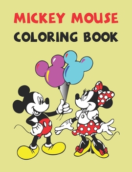 Paperback Mickey Mouse Coloring Book: Best Coloring Book Gift For Kids Ages 4-8 9-12 Book