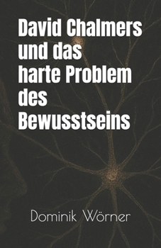 Paperback David Chalmers und das harte Problem des Bewusstseins [German] Book