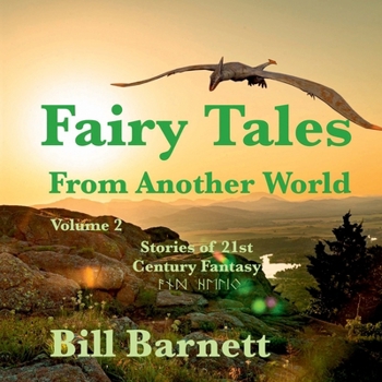 Paperback Fairy Tales From Another World Volume 2: Stories Of 21st Century Fantasy Book