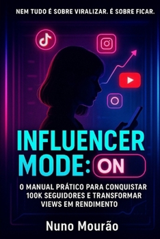 Paperback Influencer Mode: ON: Como viralizar, crescer nas redes e viver da sua influência [Portuguese] Book