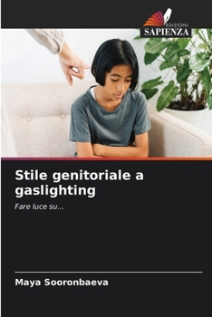 Stile genitoriale a gaslighting (Italian Edition)