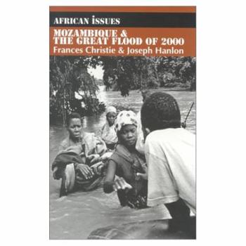 Paperback Mozambique and the Great Flood of 2000 Book