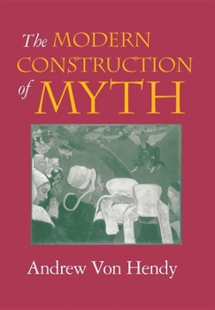 Hardcover The Modern Construction of Myth Book