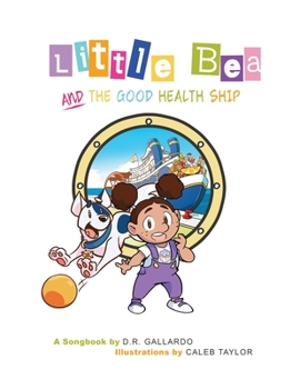 Paperback Little Bea and The Good Health Ship Book