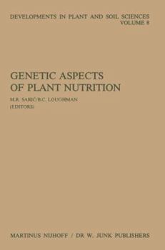 Genetic Aspects of Plant Nutrition (Developments in Plant and Soil Sciences)