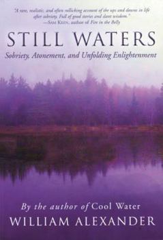 Paperback Still Waters: Sobriety, Atonement, and Unfolding Enlightenment Book