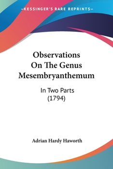 Paperback Observations On The Genus Mesembryanthemum: In Two Parts (1794) Book