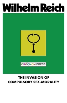 Paperback The Invasion of Compulsory Sex-Morality Book