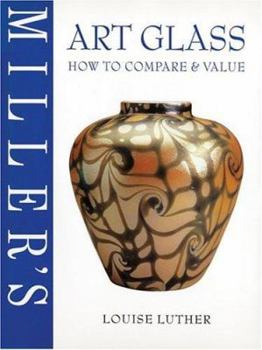 Hardcover Miller's: Art Glass: How to Compare & Value Book
