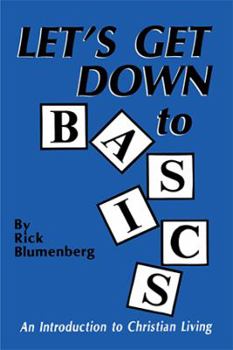 Paperback Let's Get Down to Basics: An Introduction to Christian Living Book