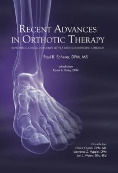 Hardcover Recent Advances in Orthotic Therapy Book