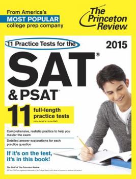 Paperback 11 Practice Tests for the SAT and PSAT, 2015 Edition (College Test Preparation) Book
