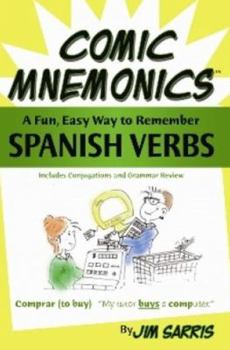 Paperback Comic Mnemonics: A Fun, Easy Way to Remember Spanish Verbs [Spanish] Book