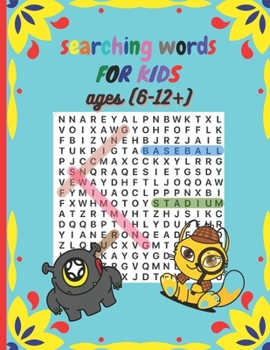 word search for kids ages (6-12+): More than 100 word search puzzles for kids, girls, boys, toddlers, and even teens or adults. more than 100 ... funny word searching games for all.
