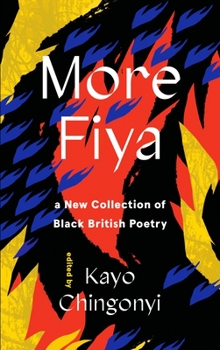 Hardcover More Fiya: A New Collection of Black British Poetry Book