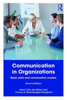 Paperback Communication in Organizations: Basic Skills and Conversation Models Book