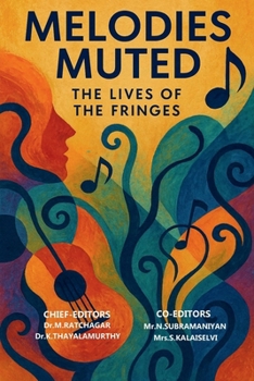 Paperback Melodies Muted: The Lives of the Fringes Book