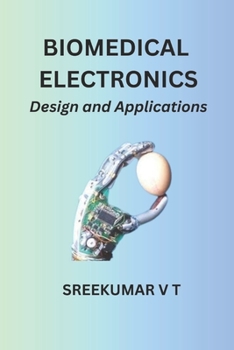 Paperback Biomedical Electronics: Design and Applications Book