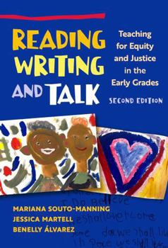 Hardcover Reading, Writing, and Talk: Teaching for Equity and Justice in the Early Grades Book