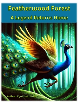Paperback Featherwood Forest: A Legend Returns Home Book