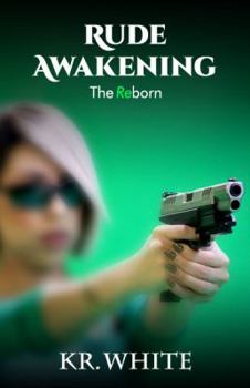 Paperback The Reborn: Rude Awakening Book