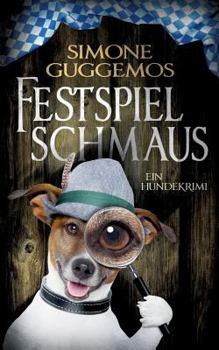 Paperback Festspielschmaus: Immer so ein Theater mit Ludwig [German] Book