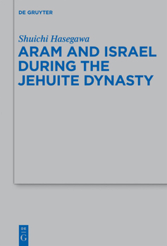 Hardcover Aram and Israel During the Jehuite Dynasty Book