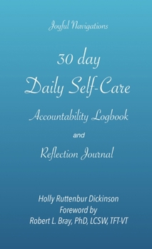 Paperback 30 day Daily Self-Care Accountability Logbook and Reflection Journal Book