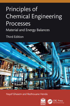 Hardcover Principles of Chemical Engineering Processes: Material and Energy Balances Book