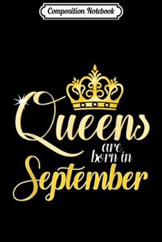 Paperback Composition Notebook: Queens Are Born In September Women Birthday Journal/Notebook Blank Lined Ruled 6x9 100 Pages Book