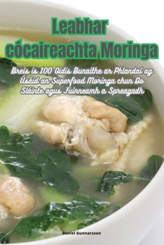 Paperback Leabhar cócaireachta Moringa [Dutch] Book