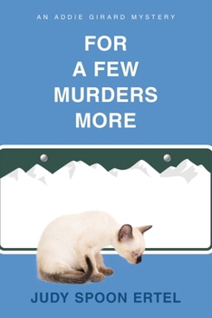 Paperback For A Few Murders More: An Addie Girard Mystery Book