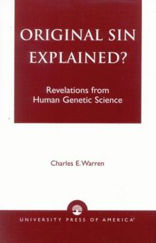 Paperback Original Sin Explained?: Revelations from Human Genetic Science Book