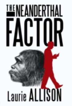 Hardcover The Neanderthal Factor: A Murder Mystery Book