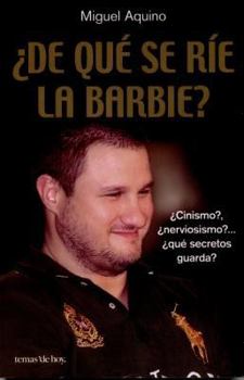 Paperback De Que Se Rie la Barbie? = What Is the Barbie Laughing At? [Spanish] Book