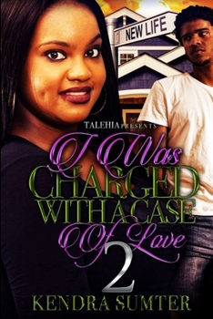 Paperback I Was Charged With A Case of Love 2 Book