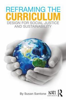 Paperback Reframing the Curriculum: Design for Social Justice and Sustainability Book