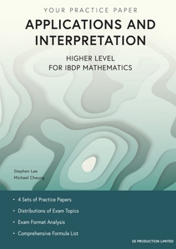 Paperback Applications and Interpretation Higher Level for IBDP Mathematics: Your Practice Paper Book