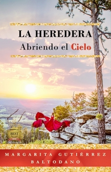 Paperback Abriendo El Cielo: La Heredera [Spanish] Book