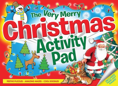 Paperback Very Merry Christmas Activity Pad: Festive Puzzles, Amazing Mazes, Cool Doodles, Fantastic Fun! Book